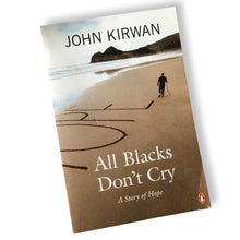 Load image into Gallery viewer, [ MAGICK BOOKSTORE ] All Blacks don&#39;t cry - John Kirwan
