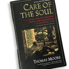 Load image into Gallery viewer, [ MAGICK BOOKSTORE ] Care of the Soul: A guide for cultivating depth and sacredness in everyday life. Thomas Moore
