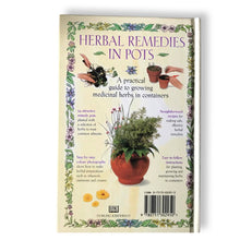 Load image into Gallery viewer, [ MAGICK BOOKSTORE ] Herbal Remedies in Pots - HARDCOVER - Effie Romain and Sue Hawkey
