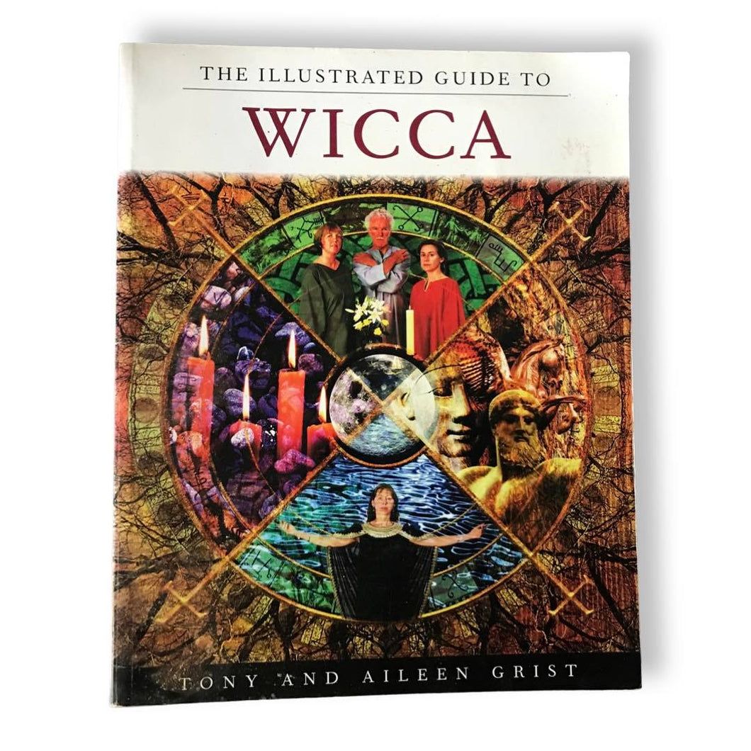 [ MAGICK BOOKSTORE ] The illustrated guide to WICCA - Tony and Aileen Grist